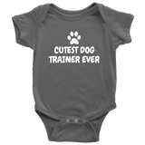 Dog Trainer Baby One-piece - Dog Trainer Baby Bodysuit - Cutest Dog Trainer Ever - Many Sizes And Colors - Dog Trainer Baby Gift