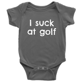 Funny Golf Baby One-piece - Golfer Baby Bodysuit - I Suck At Golf - Baby Shower or First Birthday - Many Sizes And Colors