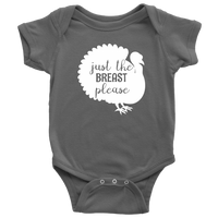 Funny Thanksgiving Baby Bodysuit - Turkey Baby One-piece - Just The Breast Please - Thanksgiving Baby Shirt