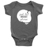 Funny Thanksgiving Baby Bodysuit - Turkey Baby One-piece - Just The Breast Please - Thanksgiving Baby Shirt