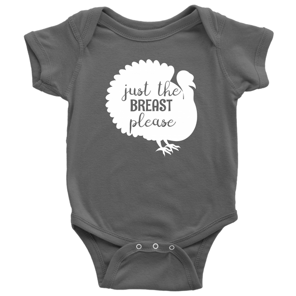 Funny Thanksgiving Baby Bodysuit - Turkey Baby One-piece - Just The Breast Please - Thanksgiving Baby Shirt