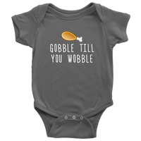 Funny Thanksgiving Baby Bodysuit - Gobble Till You Wobble - Thanksgiving Baby One-piece - Cute Thanksgiving Baby Gift