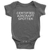 Aircraft Spotter Baby One-piece - Certified Aircraft Spotter - Plane Spotter Baby Gift - Many Sizes And Colors Available - All Cotton