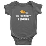 Funny Thanksgiving Baby Bodysuit - I'm Definitely A Leg Man - Thanksgiving Baby One-piece - Cute Thanksgiving Baby Gift