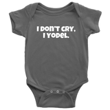 Yodeler Baby One-piece - Yodeling Baby Shirt - I Don't Cry, I Yodel - Yodeler Baby Gift Idea - Many Sizes And Colors Available