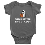 Halloween Baby Bodysuit - Cute Ghost - Halloween Baby Gift - Creepy Baby One-piece - Many Sizes And Colors - Witch Better Have My Candy