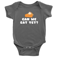 Funny Thanksgiving Baby Bodysuit - Can We Eat Yet - Thanksgiving Baby One-piece - Cute Thanksgiving Baby Gift