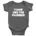 Funny Plumber Baby Shirt - Plumber Baby One-piece - I Look Like The Plumber - Baby Shower Gift Idea - Many Sizes And Colors Available