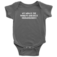 Dermatologist Baby Bodysuit - Dermatology Baby One-piece - Funny Medical Baby Shirt - World's Greatest Dermatologist - Baby Shower