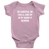 Pastor Baby Bodysuit - Minister Baby One-piece - Preacher Baby Shirt - Funny Pastor Baby Gift - You'll End Up In My Daddy's Sermon