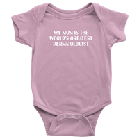 Dermatologist Baby Bodysuit - Dermatology Baby One-piece - Funny Medical Baby Shirt - World's Greatest Dermatologist - Baby Shower