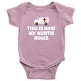 Custom Design - This Is How My Auntie Rolls