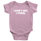 Yodeler Baby One-piece - Yodeling Baby Shirt - I Don't Cry, I Yodel - Yodeler Baby Gift Idea - Many Sizes And Colors Available