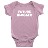 Blogging Baby Bodysuit - Blogger Baby One-piece - Gift For Blogger's Baby - Future Blogger - Many Sizes And Colors