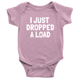 Funny Trucker Baby One-piece - Truck Driver Baby Bodysuit - I Just Dropped a Load - Baby Shower or Birthday Gift - Many Sizes And Colors