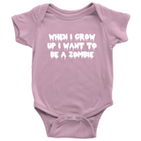 Halloween Baby Bodysuit - Zombie Baby Shirt - Cute Halloween Baby Gift - Creepy Baby One-piece - Many Sizes And Colors - Want To Be A Zombie