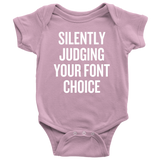 Graphic Designer Baby Shirt - Sarcasm Baby One-piece - Judging Your Font Choice - Baby Graphic Designer - Many Sizes And Colors - All Cotton