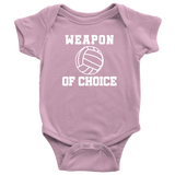 Volleyball Baby Bodysuit - Volleyball Player Baby Gift - Volleyball Baby One-piece - Weapon Of Choice - First Birthday or Baby Shower Gift