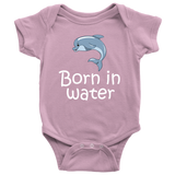 Homebirth Baby One-piece - Born In Water - Home Birth Baby Bodysuit - Baby Shower Gift Idea - Many Sizes And Colors