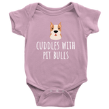 Cute Baby One-piece - Pit Bull Baby Bodysuit - Cuddles With Pit Bulls - Gift for Pit Bull Owner Baby - Many Sizes And Colors - All Cotton