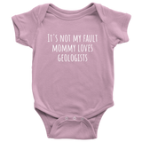 Cute Baby One-piece - Funny Geology Baby Shirt - Mommy Loves Geologists - Geologist Baby Gift - Many Sizes And Colors - All Cotton