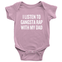 Funny Baby One-piece - Hip Hop Baby Clothes - Gangsta Rap With My Dad - Baby Shower, First Birthday - Baby Rapper - All Cotton