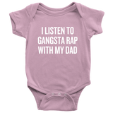 Funny Baby One-piece - Hip Hop Baby Clothes - Gangsta Rap With My Dad - Baby Shower, First Birthday - Baby Rapper - All Cotton