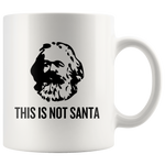 Karl Marx Coffee Mug - This Is Not Santa