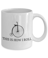 Funny Biker Gift - Cycling Present Idea - Retro Bicycle Mug - This Is How I Roll