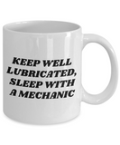 Funny Mechanic Gift - Car Repairman Mug - Auto Mechanics, Grease Monkey - Keep Well Lubricated