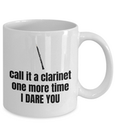 Funny Oboe Coffee Mug - Oboist Gift - Call It a Clarinet One More Time