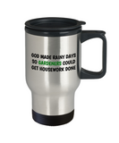 God Made Rainy Days So Gardeners... - Funny Gardening Gift - Garden Travel Mug