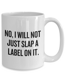 Funny Pharmacist Mug - Pharmacy Technician Gift - Pharmacy Present - Slap A Label On It