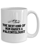 Paleontologist Mother Mug - Paleontology Mother Gift - Mother's Day - Mom's Birthday - Best Kind Of Mom