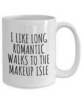 Makeup Artist Mug - Funny Makeup Gift Idea - Romantic Walk To The Makeup Isle - Makeup Hobbyist Present