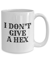 Funny Witch Mug - Witchcraft Gift Idea - Pagan, Occult, Wiccan Gift Idea - I Don't Give A Hex