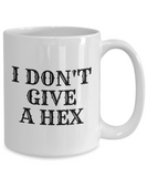 Funny Witch Mug - Witchcraft Gift Idea - Pagan, Occult, Wiccan Gift Idea - I Don't Give A Hex