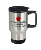 Knitting, Crochet, Weaving Gift Idea - Funny Weaver, Knitter Travel Mug - If I Can't Bring My Yarn...