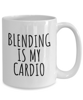 Makeup Artist Coffee Mug - Funny Makeup Gift Idea - Blending Is My Cardio - Makeup Hobbyist Present