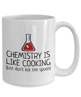 Funny Chemistry Mug - Chemistry Teacher Gift Idea - Chemist Present - Chemistry Is Like Cooking