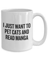 Funny Manga Coffee Mug - Manga Geek Present - Manga Nerd Gift - Pet Cats And Read Manga