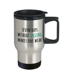 Bicycle Rider Present - Cyclist Gift Idea - Seven Days Without Cycling Makes One Weak - Travel Mug