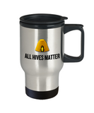 Beekeeper Gift - Beekeeping Travel Mug - All Hives Matter - Honey Bee Present