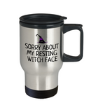 Funny Witch Travel Mug - Witchcraft Gift Idea - Pagan, Occult, Wiccan Gift Idea - Sorry About My Resting Witch Face