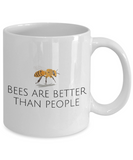 Beekeeper Gift - Apiarist Present Idea - Bees Are Better Than People - Beekeeping Mug