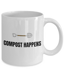 Compost Happens - Funny Gift For Gardener - Organic Gardening Coffee Mug