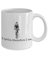 Bicycle Rider Gift - Cycling Present Idea - Biking Coffee Mug - I Cycle, Therefore I Am