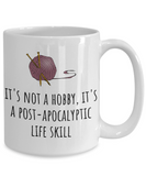 Knitting Gift Idea - Coffee Mug For Knitter - Handicraft, Needlework Present - Post-apocalyptic Life Skill