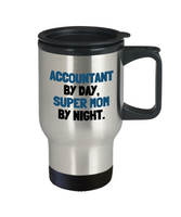 Accountant Mom Travel Mug - Accounting Mother Present - Mother's Day - Mother's Birthday - Super Mom By Night