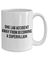 Funny Chemistry Mug - Chemistry Teacher Gift Idea - Chemist Present - One Lab Accident Away